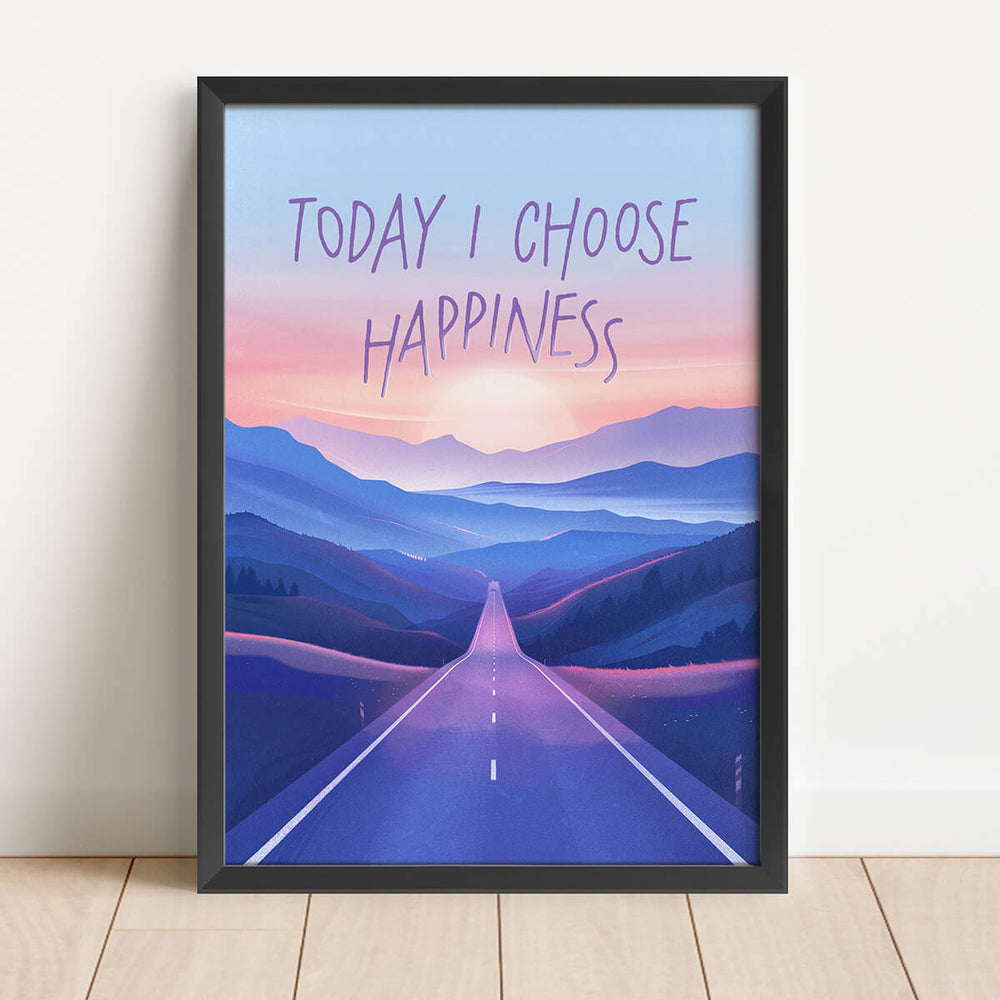 Today I Choose Happiness